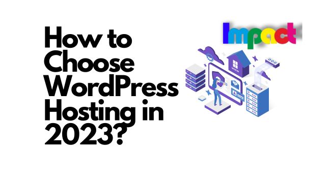 How to Choose WordPress Hosting in 2023?