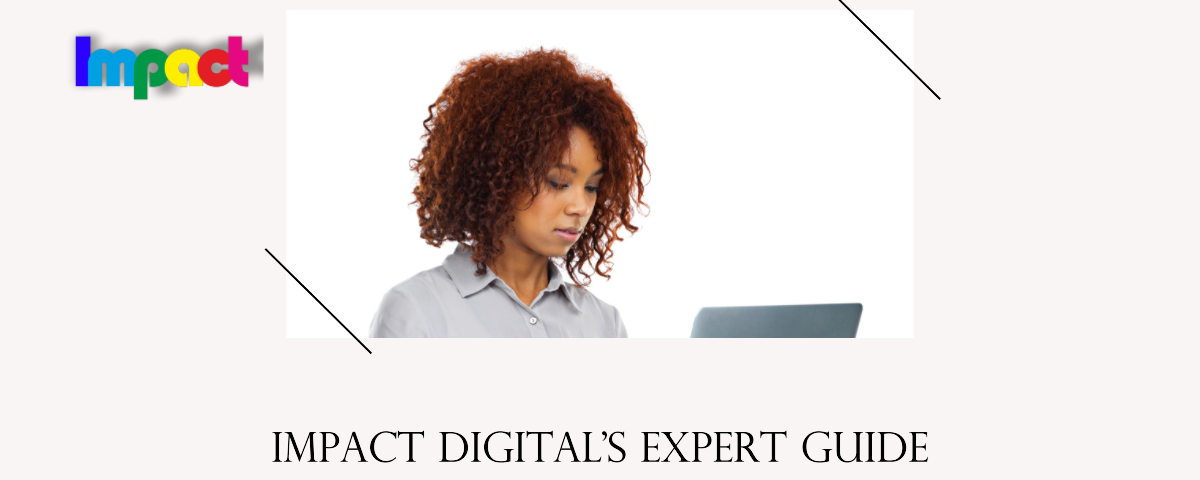 Boost Your Online Presence Impact Digital's Expert Guide