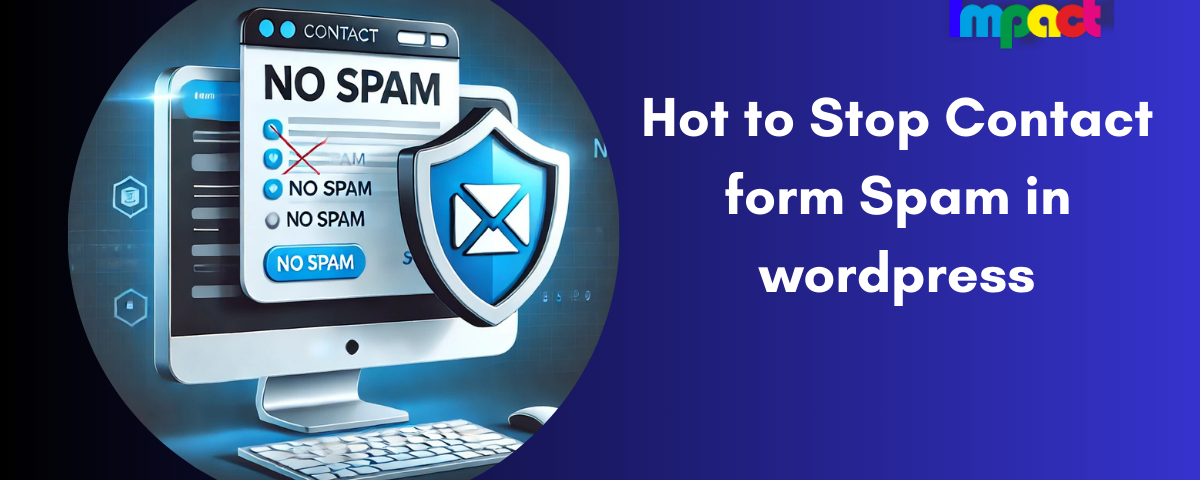 Hot to Stop Contact form Spam in wordpress