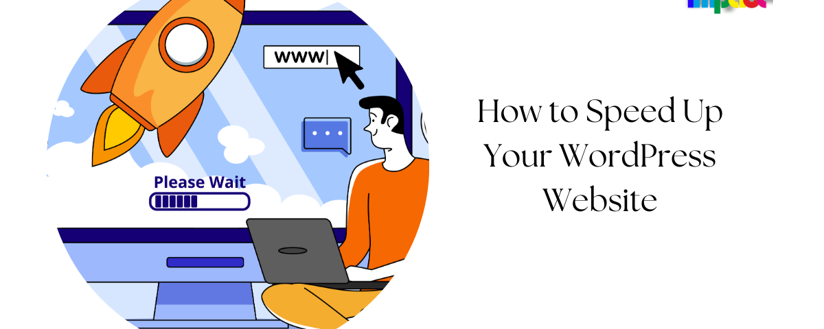 How to Speed Up Your WordPress Website