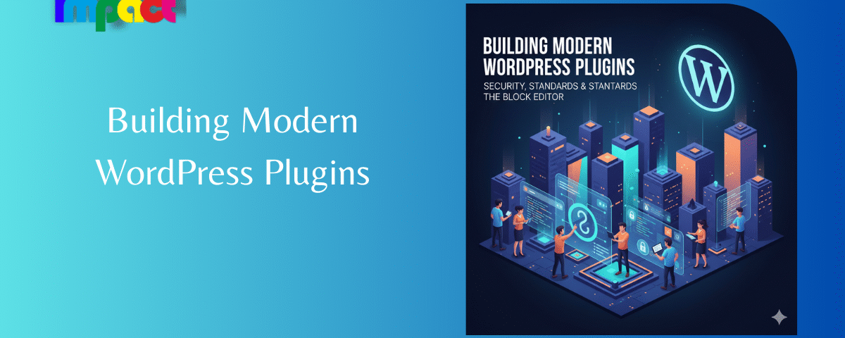 Building Modern WordPress Plugins